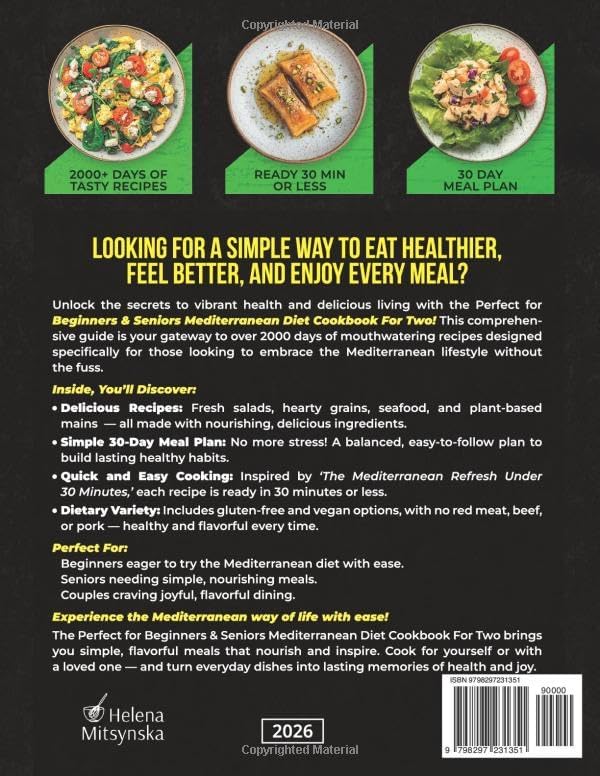 Perfect for Beginners & Seniors Mediterranean Diet Cookbook For Two: 2000+ Days of Tasty Recipes with a Simple 30-Day Meal Plan for Healthy Living | Just Delicious Ingredients! by Helena Mitsynska