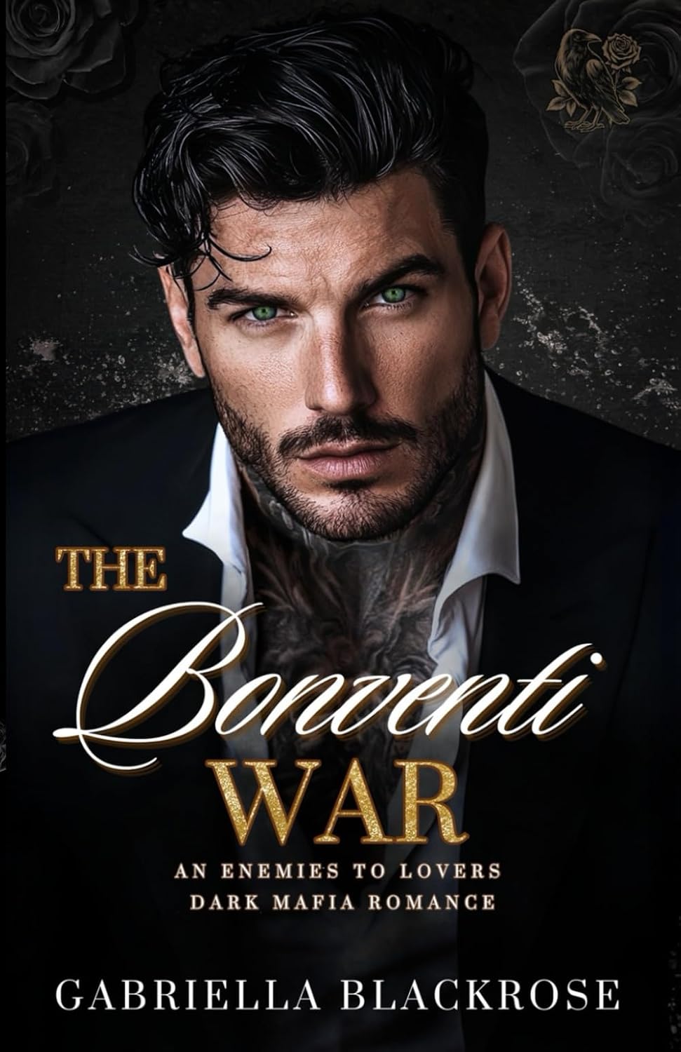 The Bonventi War: An Enemies To Lovers Dark Mafia Romance (The Bonventi Series) by Gabriella Blackrose