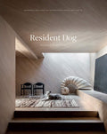 Resident Dog (Volume Two): Incredible Homes and the Dogs Who Live There by Nicole England