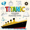 Titanic Coloring and Drawing Book: Discover the Iconic Ship Through Art and Creativity – 40 Inspiring Images to Draw and Color by Rosa Hue
