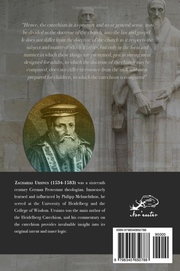 Commentary on the Heidelberg Catechism, Volume 1 by Zacharias Ursinus