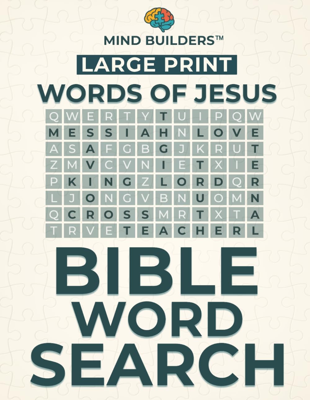 Mind Builders - Bible Word Search: Words of Jesus - Large Print: Large Print bible word search book| Large Print Christian word search book for ... of Jesus |seniors| 8.5x11|120 puzzles by MIND BUILDERS