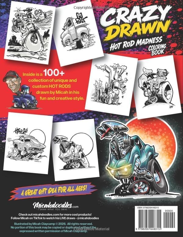 Crazy Drawn Hot Rod Madness: Coloring Book by Micah Claycamp