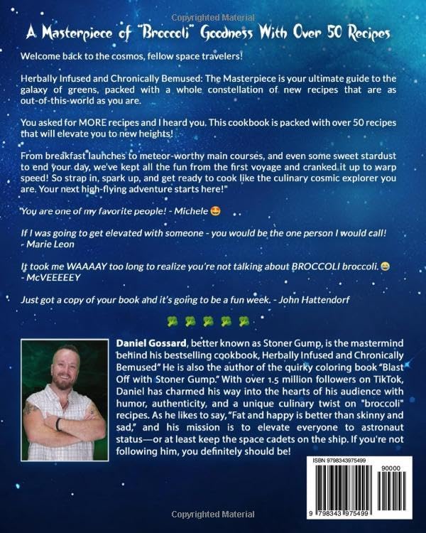 Herbally Infused and Chronically Bemused: The Masterpiece: A Cannabis Cookbook with Cannabis-Infused Recipes, Edibles, and Infusions (StonerGump) by Daniel Gossard