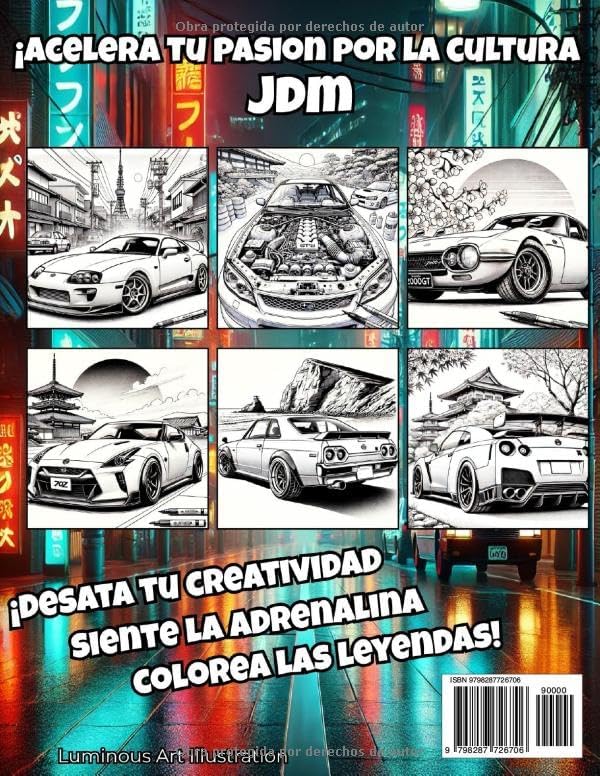 JDM Leyendas – Libro para Colorear de Coches Japoneses: Los Iconos del Drift y Street Racing: Más de 50 páginas con gran detalle de coches JDM, ... La Experiencia Definitiva) (Spanish Edition) by Luminous Art Illustration