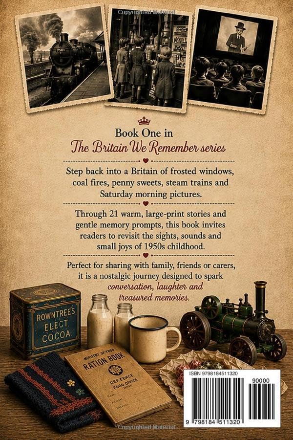 Do You Remember the 1950s?: Large Print Stories and Memory Prompts of a British Childhood: Sweet Rations, Steam Trains and Saturday Pictures by Evelyn G. Harper