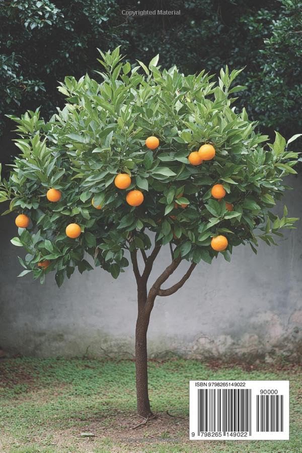 Growing Fruit Trees For Beginners: The Ultimate Guide On How To Grow Fruit Trees In Small Yards For Fresh Fruit All Year Long And Enjoy Homegrown Harvests by Charles Laine