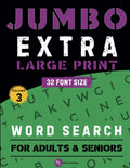 Jumbo Extra Large Print Word Search for Adults & Seniors Vol. 3: 32 Font Size Extra Large Print. 50 Word Search with Solutions. Hours of Fun and Mental Training for the Visually Impaired. by PiElle Publishing