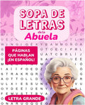 Sopa de letras de la abuela: Letra grande, páginas que hablan, en español (Spanish Edition) by Cute Racoon Publisher