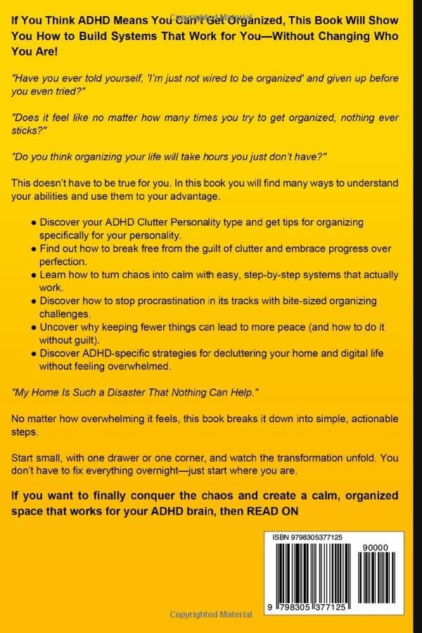 ADHD Organizing Made Easy: Control the Chaos, Alleviate Stress, Boost Productivity, and Achieve a Lasting Clutter-free Life by Amy Miller