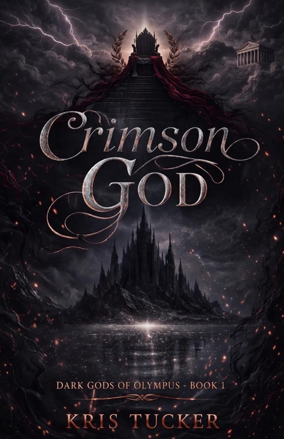 Crimson God: A Dark Romantasy of Gods, Fate, and Forbidden Desire by Kris Tucker