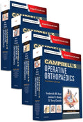 Campbell's Operative Orthopaedics, 4-Volume Set by Frederick M. Azar MD