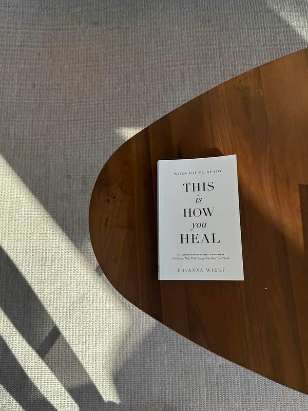 When You're Ready, This Is How You Heal by Brianna Wiest