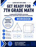 Get Ready for 7th Grade Math: A Summer Bridge Workbook: For Building Prerequisite Skills and Getting a Head Start in Math Class (Get Ready for Math Class) by Learn Math with Anna
