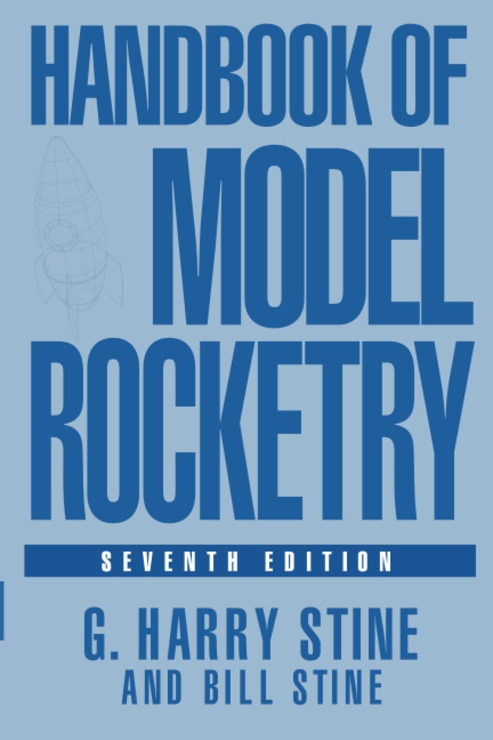 Handbook of Model Rocketry by G. Harry Stine
