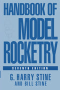 Handbook of Model Rocketry by G. Harry Stine