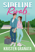 Sideline Rivals (The Sideline Series) by Kristen Granata
