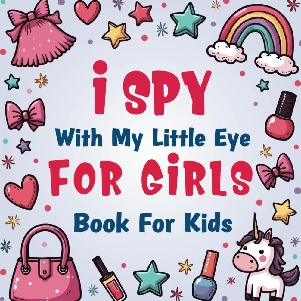 I Spy With My Little Eye For Girl Book For Kids Ages 2-5: A Fun Girls Things coloring and Guessing Game Book For Preschool and Kindergarten - Interactive Search and Find Activity Picture Book by Sekkei sign