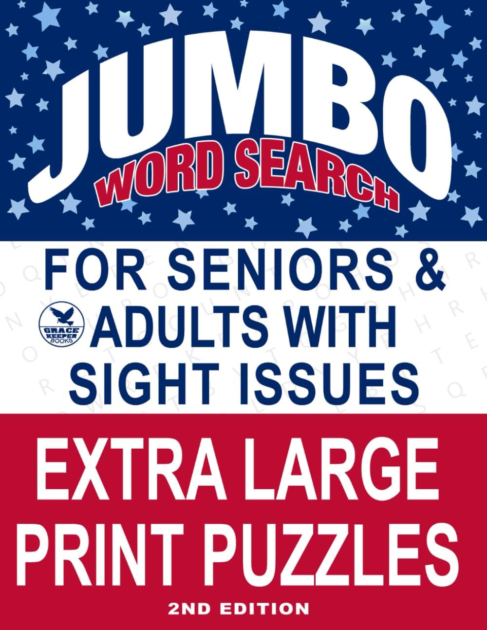 Jumbo Word Search: Extra Large Print Puzzles for Seniors and Adults with Sight Issues (Big Letter Word Searches by Grace Keeper) by Grace Keeper