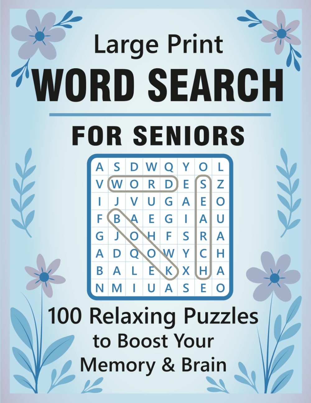 Large Print WORD SEARCH FOR SENIORS: 100 Relaxing Puzzles to Boost Your Memory & Brain by Olivia Rose
