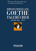 Johann Wolfgang Goethe: Tagebücher: Band III,1 Text (1801–1808) (German Edition) by Andreas Döhler