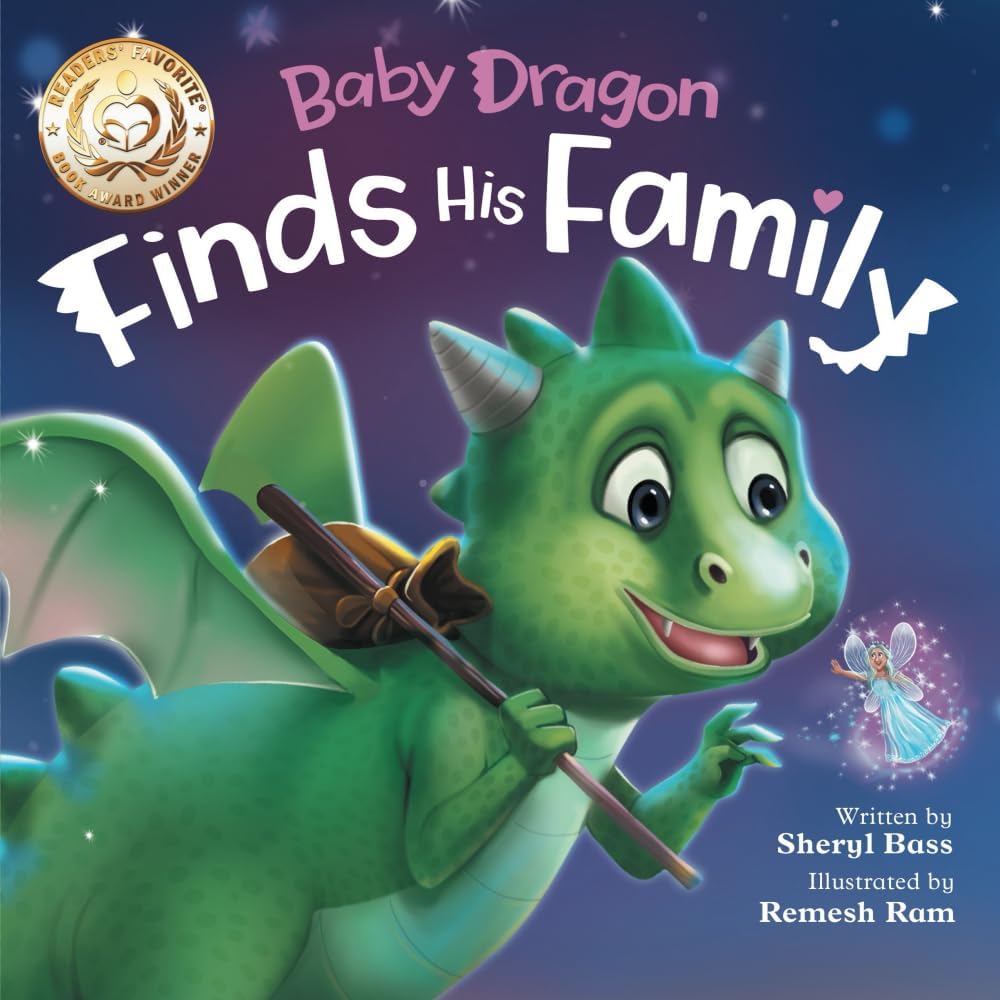 Baby Dragon Finds His Family: A Picture Book About Belonging for Children Age 3-7 (Magical Fairy Tale Adventures) by Sheryl Bass
