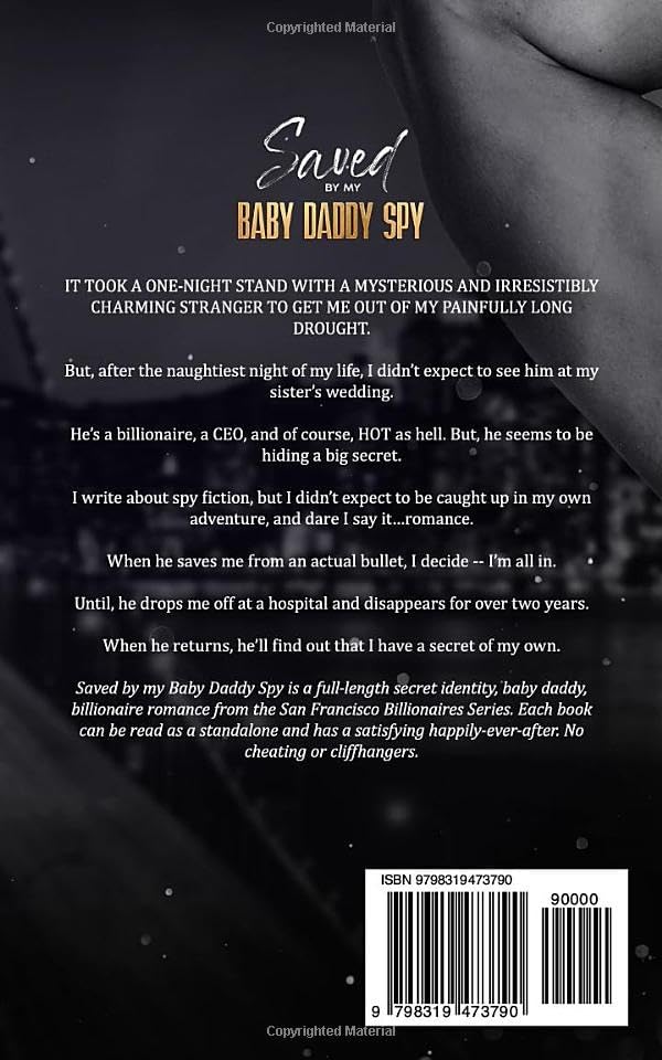 Saved by my Baby Daddy Spy: A Second Chance Secret Identity Suspense Billionaire Romance (San Francisco Billionaires) by Emery Rowan