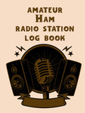 Amateur Ham Radio Station Log Book: Amateur Radio Station Log Book for Serious Operators to Record Communications and Contacts in Details with Extra Space for Notes. by Grand Publishing