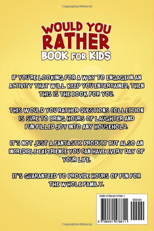 Would You Rather Book For Kids - 300+ Hilarious, Silly, and Challenging Questions To Make You Laugh (Funny Jokes and Activities - Ages 7-13) by Stephen J. Ellis