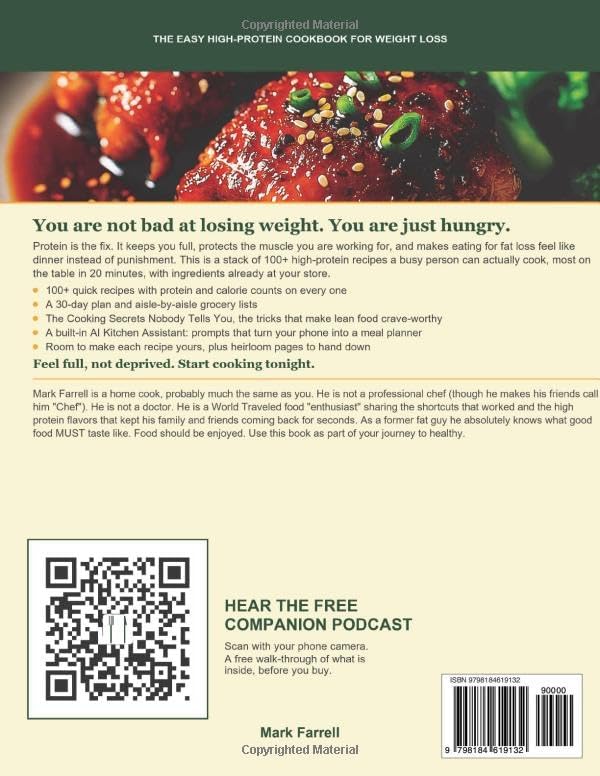 The Easy High-Protein Cookbook for Weight Loss (FULL COLOR): 100+ Quick, 20-Minute Recipes to Burn Fat and Build Muscle, Plus a 30-Day Meal Plan, ... and the Cooking Secrets Nobody Tells You by Mark Farrell