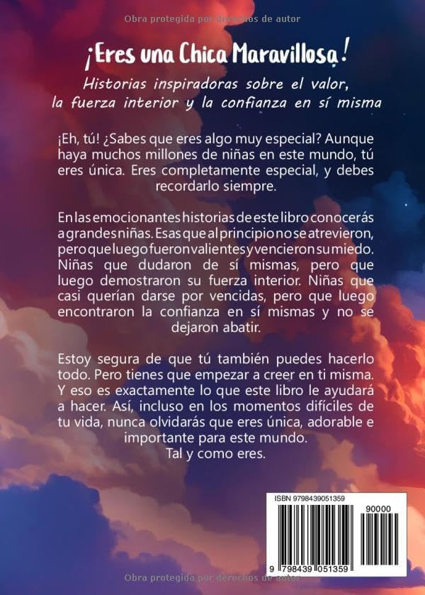 Eres una Chica Maravillosa: Historias inspiradoras sobre el valor, la fuerza interior y la confianza en sí misma (Spanish Edition) by María Garcia