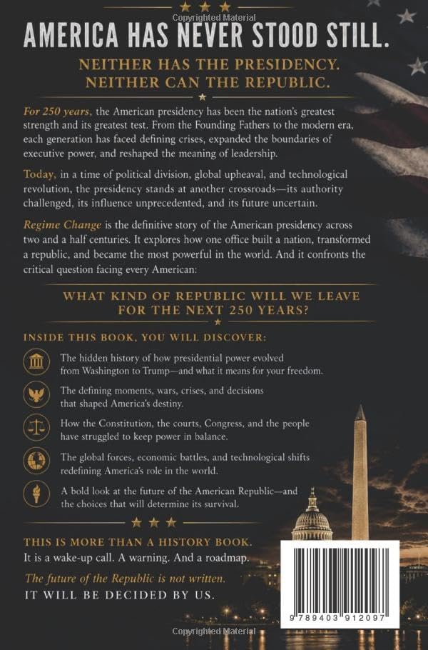 Regime Change: America at 250 - Trump, Presidential Power, and the Future of the American Republic by Miles Jefferson