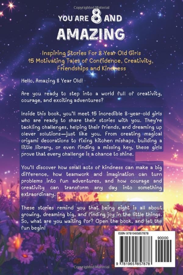 You Are 8 And Amazing! Inspiring Stories For 8 Year Old Girls: 15 Motivating Tales About Confidence, Creativity, Friendships and Kindness (You Are Amazing!) by Mary Allan