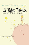 Le Petit Prince - grande edition imprimee: The Little Prince French Original Large Print Edition (French Edition) by Antoine de Saint-Exupery
