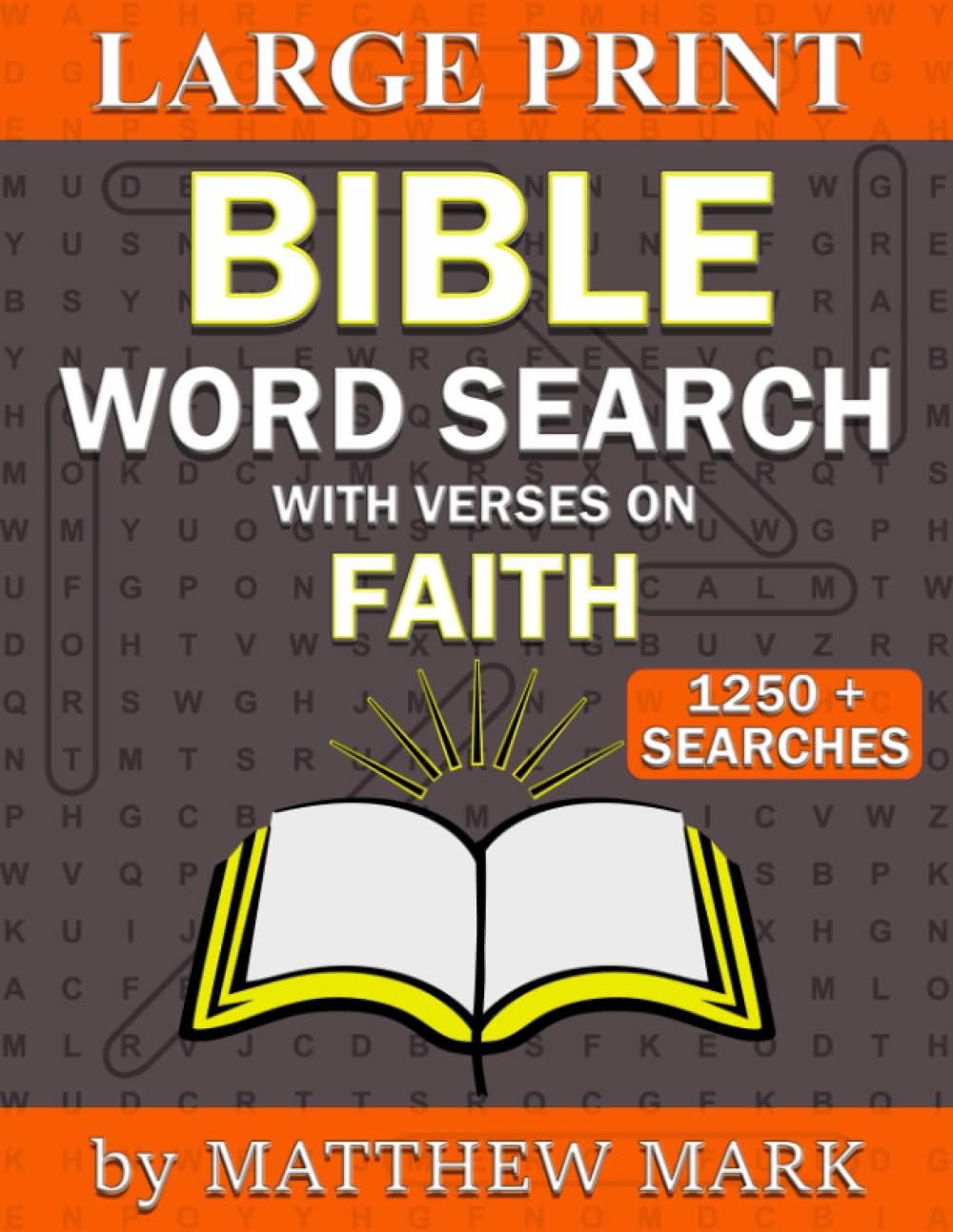 Large Print Bible Word Search – with Verses on Faith by Matthew Mark