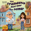 The Friendship Next Door with Delmar by Delmar Harter