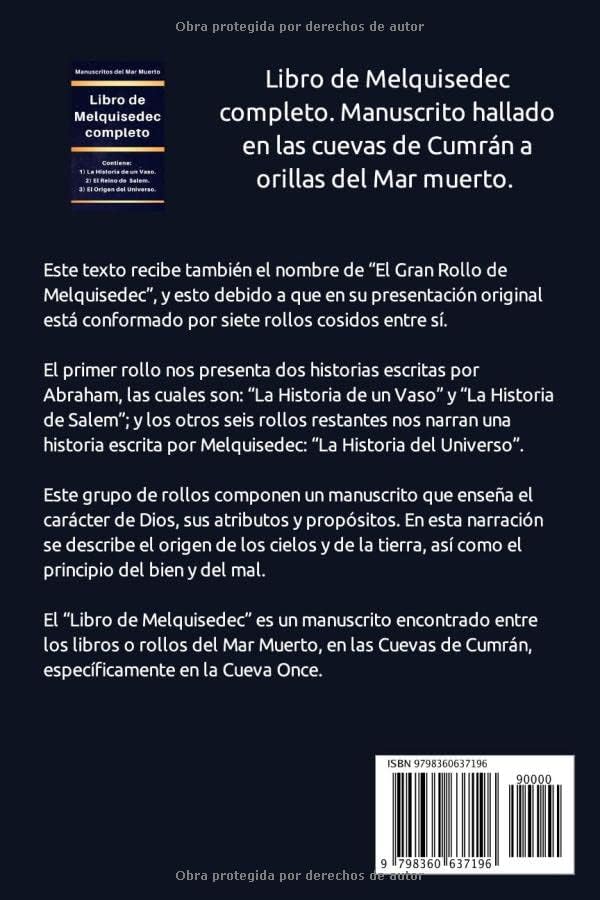 Libro de Melquisedec completo: Contiene: 1) La Historia de un Vaso, 2) El Reino de Salem, y 3) El Origen del Universo. (los libros de Enoc) (Spanish Edition) by Manuscritos del Mar Muerto