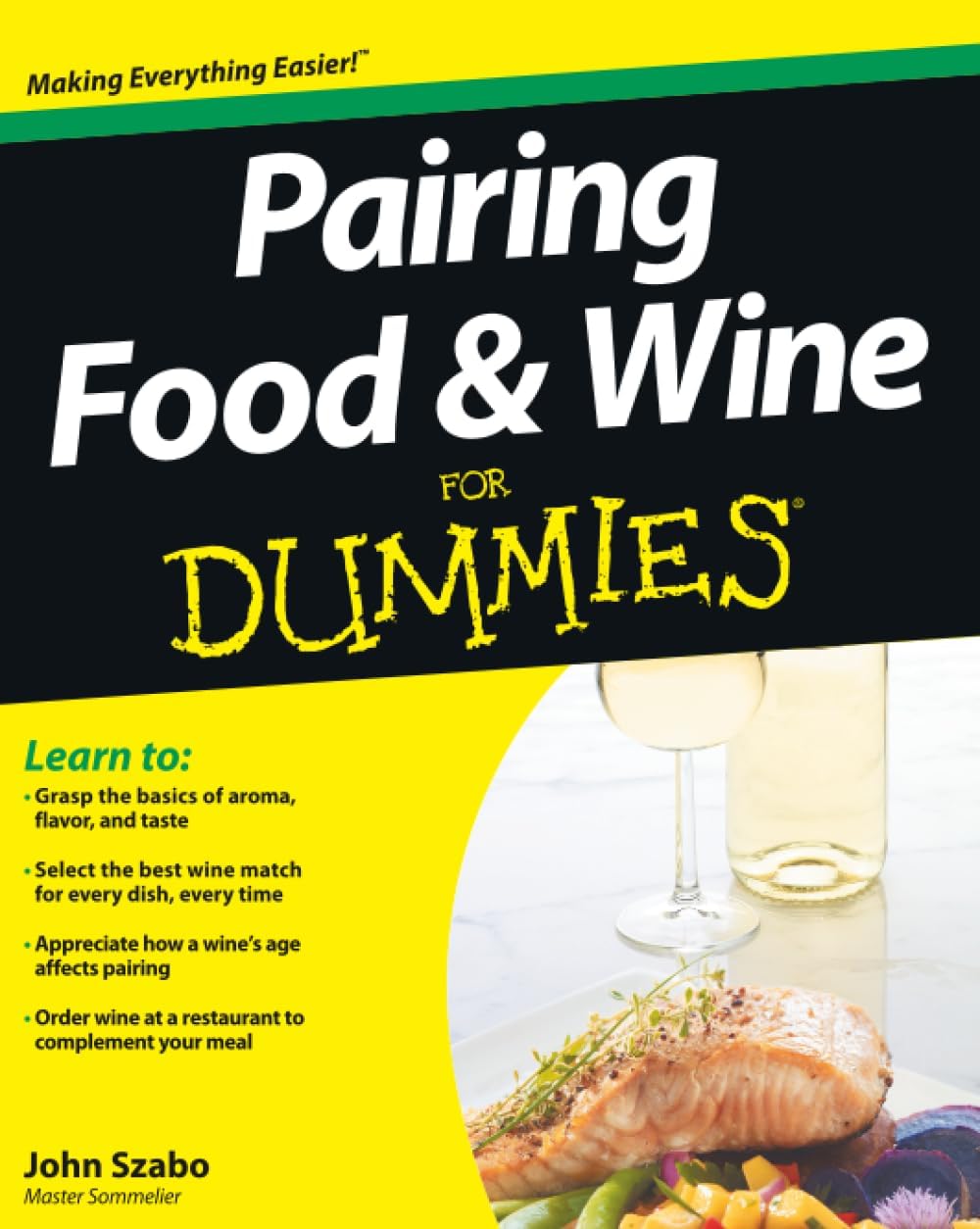 Pairing Food and Wine For Dummies by John Szabo