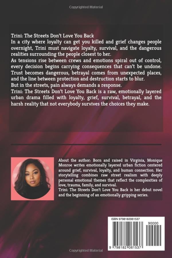 Trini: The Streets Don't Love You Back: Book One by Monique Munroe