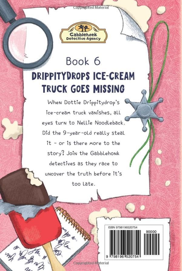 Drippitydrops Ice-cream Truck Goes Missing: A Funny Animal Detective Mystery for Ages 6–9 (Gabblehonk Detective Agency) by Hazel Punk
