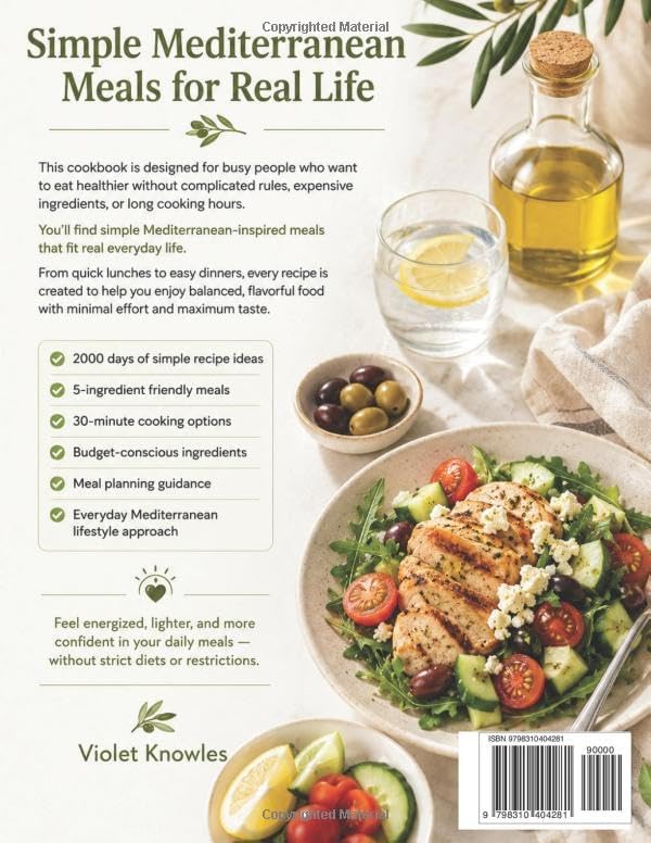 Mediterranean Diet Cookbook for Beginners: 2000 Days of Tasty & Nutritious Recipes with Meal Plans, Budget-Friendly Tips, and Shopping Lists for a Healthy Lifestyle by Violet Knowles