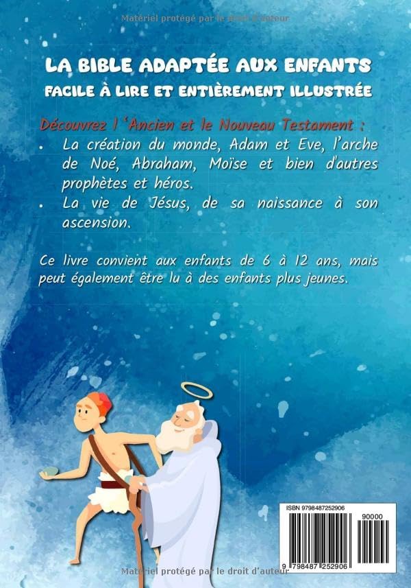 LA BIBLE POUR LES ENFANTS: Facile à lire et entièrement illustrée - Ancien et Nouveau Testament - Ma première bible (French Edition) by The little Scrolls Publishing