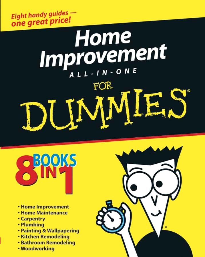 Home Improvement All-In-One for Dummies (For Dummies Series) by James Carey