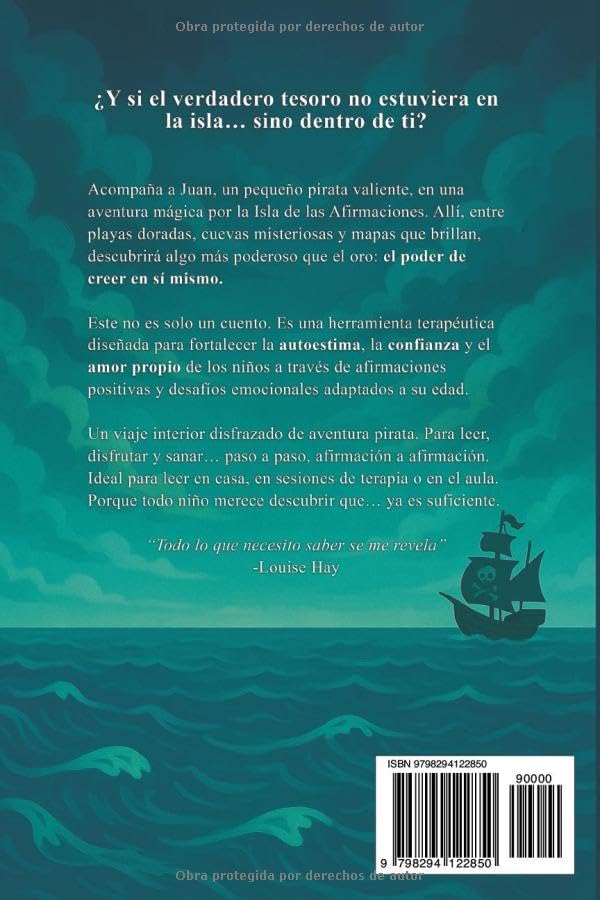 El Pirata Juan y la Isla de las Afirmaciones: Un cuento terapéutico para desarrollar amor propio, confianza y pensamiento positivo. by Juan Alonso