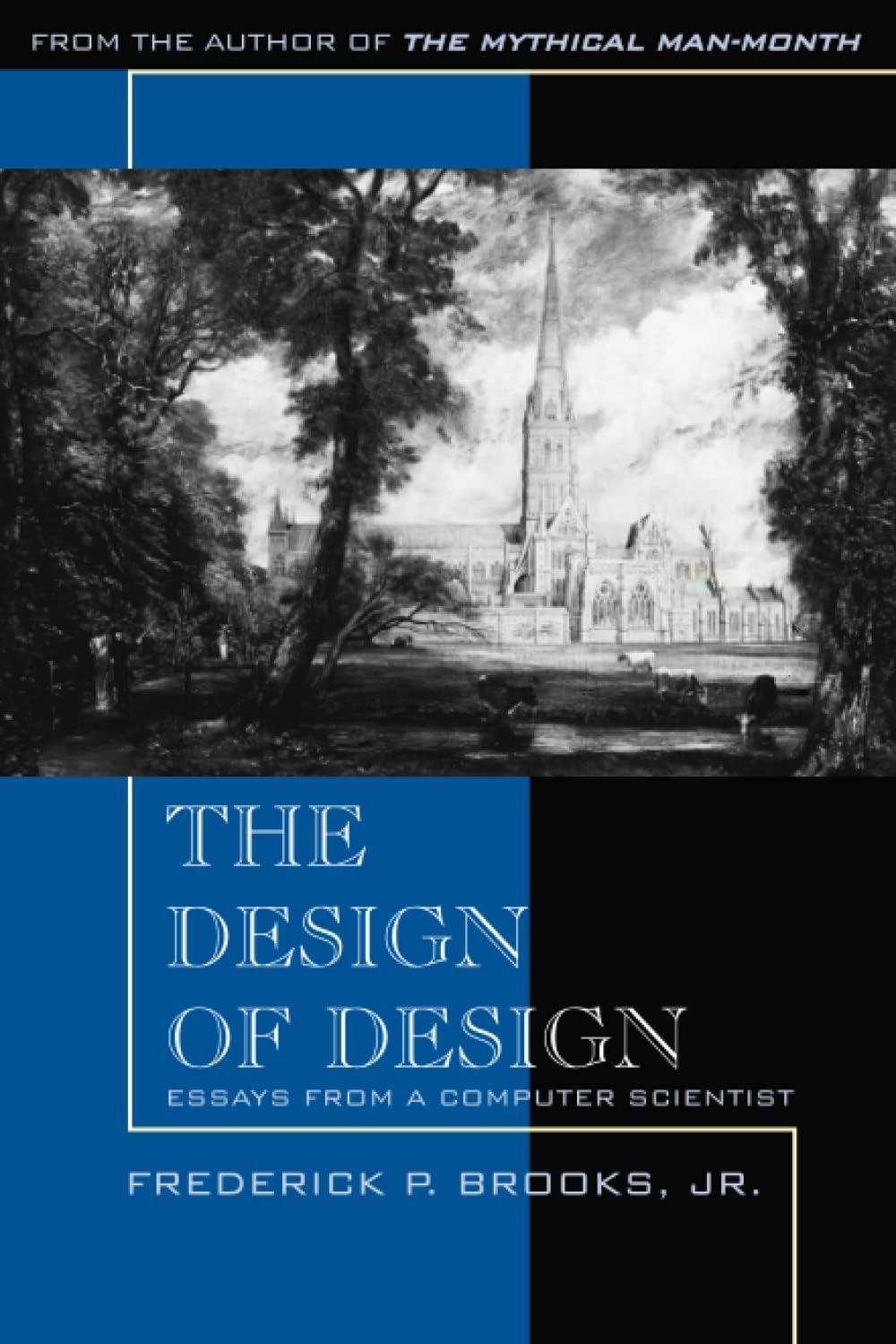 Design of Design, The: Essays from a Computer Scientist by Frederick Brooks Jr.