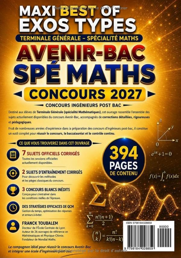 Réussir le Concours Avenir-Bac Maths 2027: Annales corrigées 2020 à 2026 et 3 concours blancs pour préparer efficacement l'épreuve écrite. Un ... et le contrôle continu. (French Edition) by Franck Toubalem