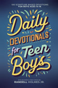 Daily Devotionals for Teen Boys: 100 Scripture Based Devotions for Boys Ages 14-16 with QR Codes & Video Check-Ins (Becoming Biblical Hybrid) by Randell Holmes Jr