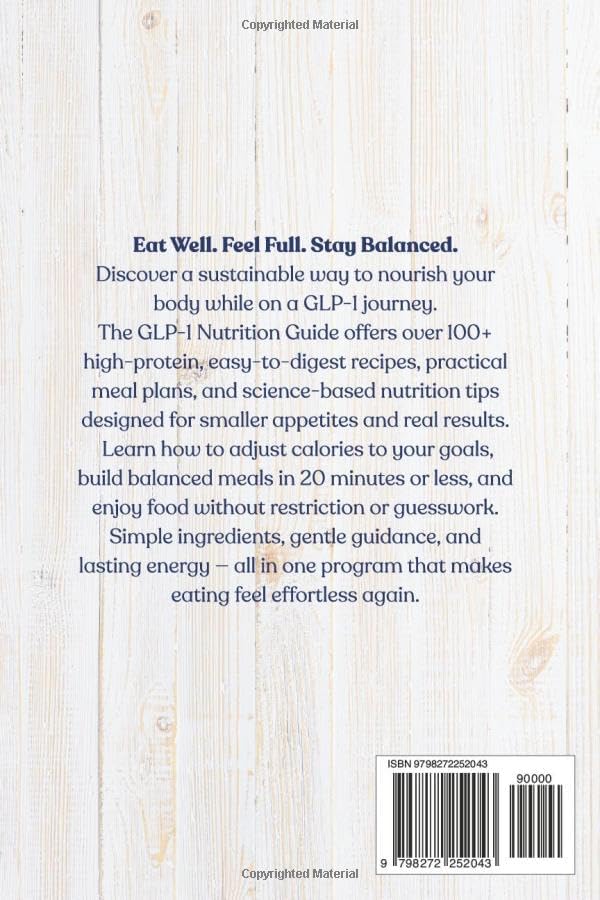 The GLP-1 Full Nutrition Guide: Complete Plan for Gentle Weight Loss and Balanced Eating at Any Age — with Simple, High-Protein, 5-Ingredient Meals by Victoria Buona