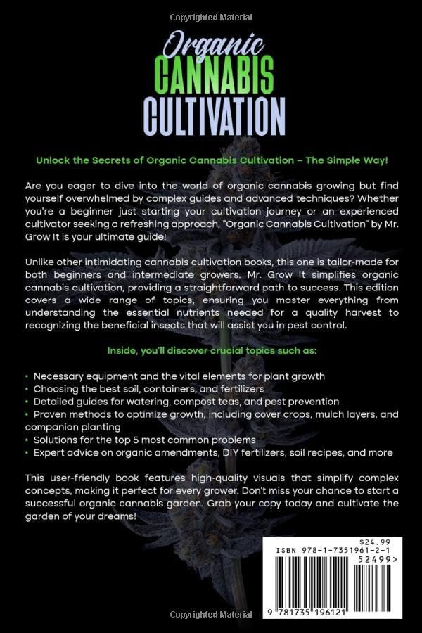 Organic Cannabis Cultivation: A Complete Beginner-To-Intermediate Guide For Growing Cannabis Organically by Mr. Grow It