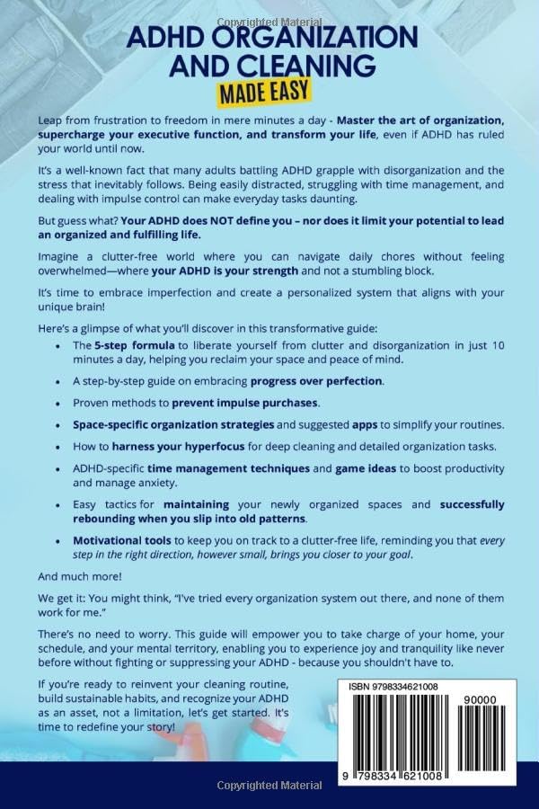 ADHD Organization and Cleaning Made Easy: Simplify Tasks, Manage Anxiety, Harness Hyperfocus, and Elevate Executive Function in Less than 10 Minutes a Day by Papercuts Publishing
